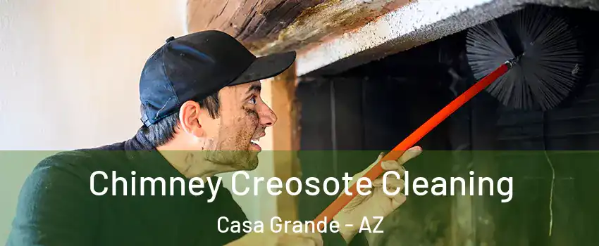  Chimney Creosote Cleaning Casa Grande - AZ