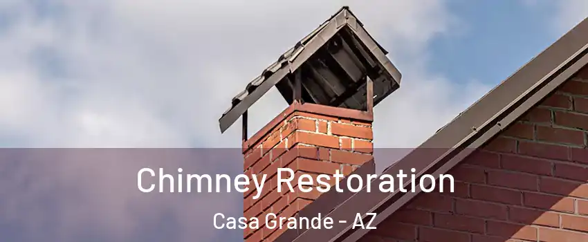  Chimney Restoration Casa Grande - AZ