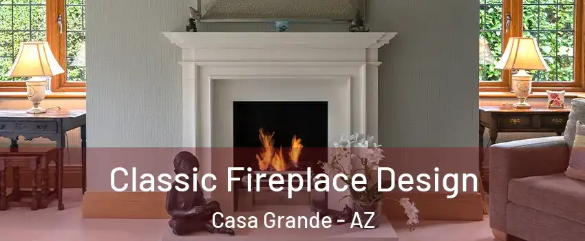  Classic Fireplace Design Casa Grande - AZ