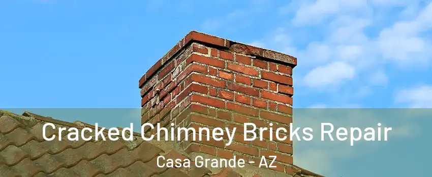  Cracked Chimney Bricks Repair Casa Grande - AZ