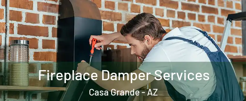  Fireplace Damper Services Casa Grande - AZ