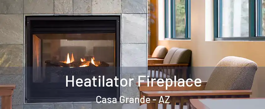  Heatilator Fireplace Casa Grande - AZ