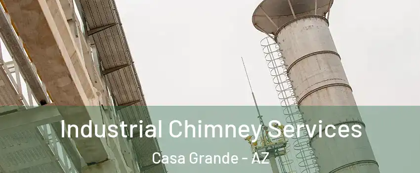  Industrial Chimney Services Casa Grande - AZ
