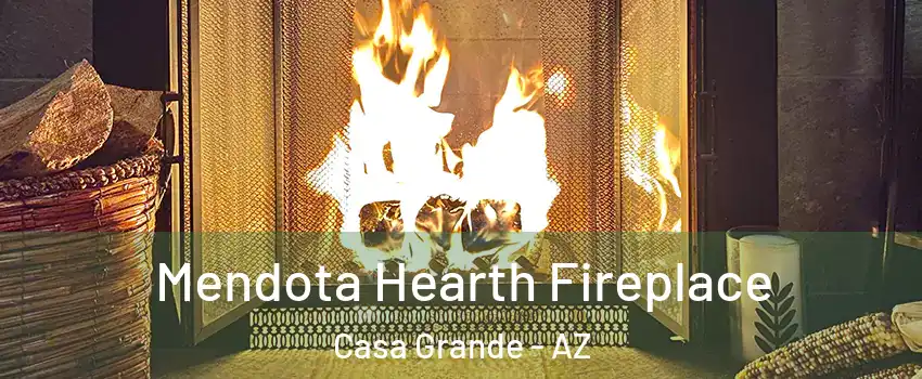  Mendota Hearth Fireplace Casa Grande - AZ